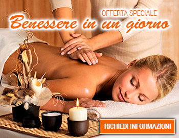 Offerta Speciale Benessere in un giorno